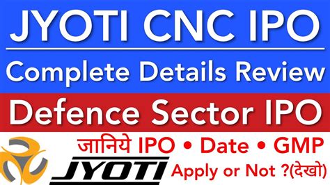 Jyoti Cnc Ipo Jyoti Cnc Automation Limited Ipo Review Gmp Ipo