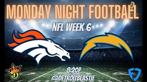 Week 6 Monday Night Football Draftkings Picks Snf Broncos Chargers