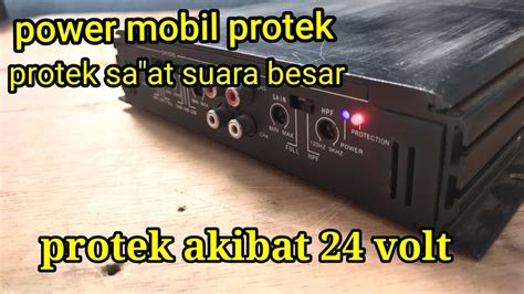 Power Mobil Protek Akibat 24 Volt YouTube