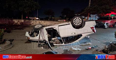 Hoy Tamaulipas Volcadura En Tamaulipas Rapido Y Briago Conductor