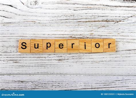 Superior Word Made With Wooden Blocks Concept Stock Image Image Of