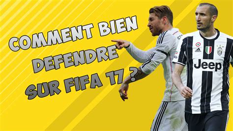 Comment Bien Défendre Dans Fifa 17 Fut With Apero