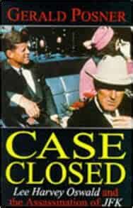 Case Closed Lee Harvey Oswald And The Assassination Of JFK Written