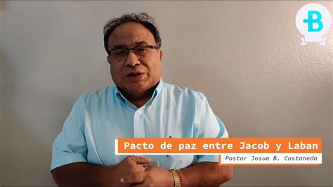 10 Pacto De Paz Entre Jacob Y Laban YouTube