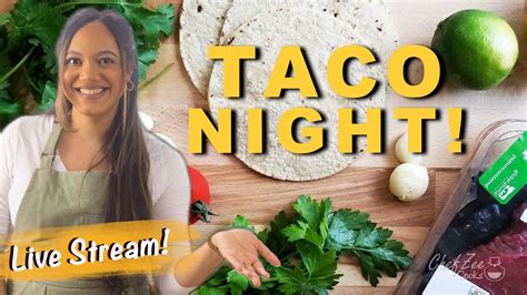 Taco Night Chicken Tacos And Pineapple Salsa Cooking Live Chef Zee Cooks Youtube