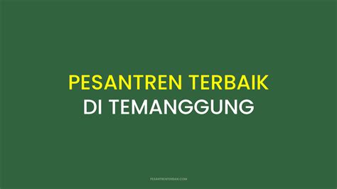 Review Rekomendasi Pesantren Terbaik Di Temanggung