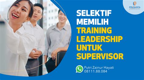 Selektif Memilih Training Leadership Untuk Supervisor Training