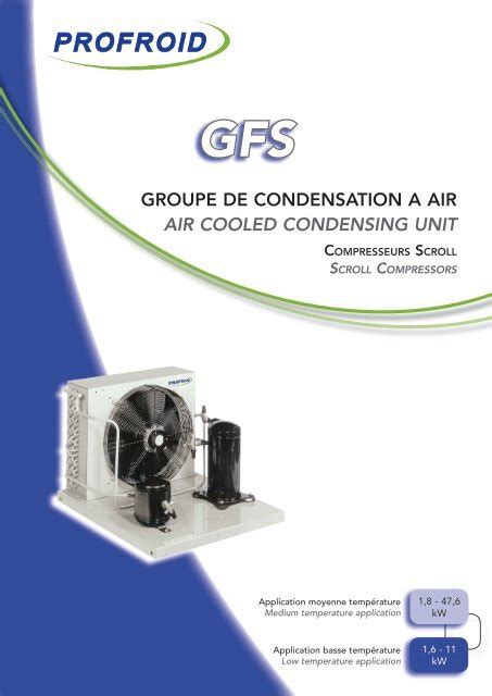 Groupe De Condensation A Air Air Cooled Condensing Unit Profroid