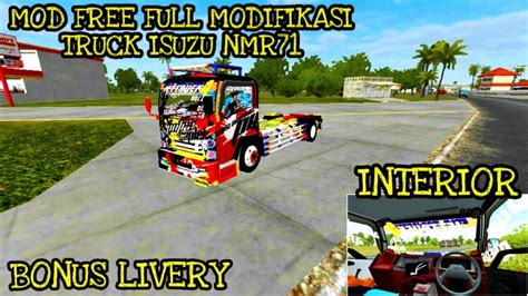 Free Mod Bussid Truck Isuzu Nmr Los Bak Full Modifikasi Bus