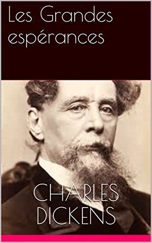 Les Grandes espérances Annotated by Charles Dickens Goodreads