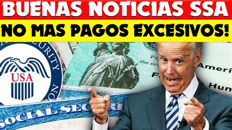 Buenas Noticias Seguro Social Ssa Ssi Ssdi Pagos En Exceso Sin