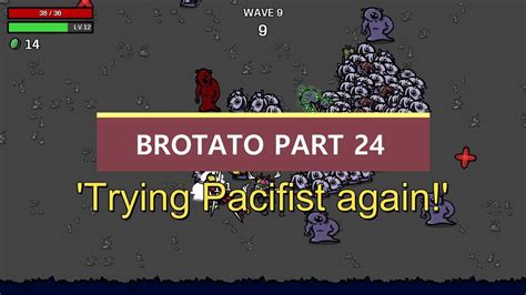 Brotato Part Trying Pacifist Again Let S Play Youtube