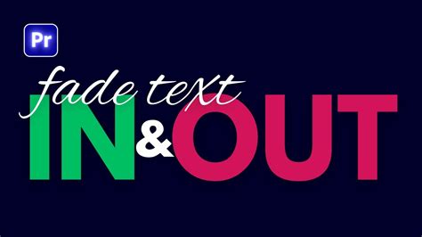 How To Fade Text In Out Premiere Pro Text Fade In Out Animation