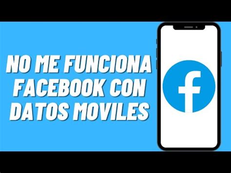 Cuáles son las posibles razones por las que Facebook no funciona