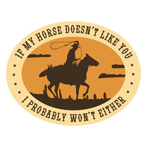 Horse Cowboy Quote Badge Png And Svg Design For T Shirts