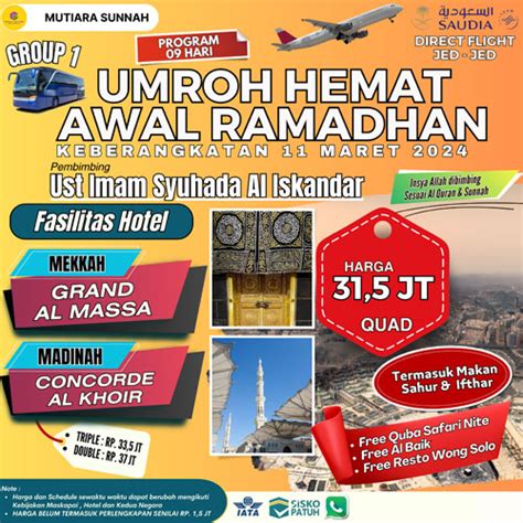 Umroh Hemat Awal Ramadhan 11 Maret 2024 Mutiara Sunnah Travel