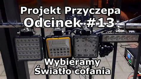 Projekt Przyczepa Odcinek Por Wnanie R Nych Lamp Na Wsteczny