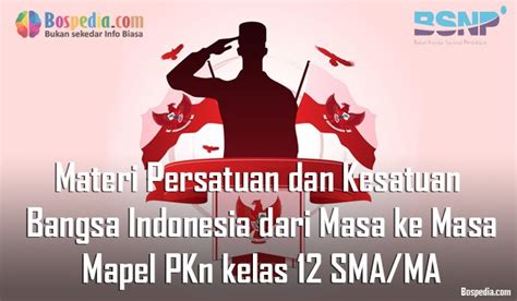 Materi Persatuan Dan Kesatuan Bangsa Indonesia Dari Masa Ke Masa Mapel