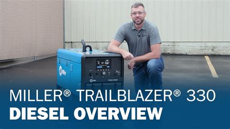 Miller® Trailblazer® 330 Diesel Overview Youtube