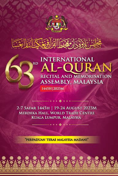 Majlis Tilawah Al-Quran dan Hafazan Peringkat Antarabangsa Kali Ke-63 ...