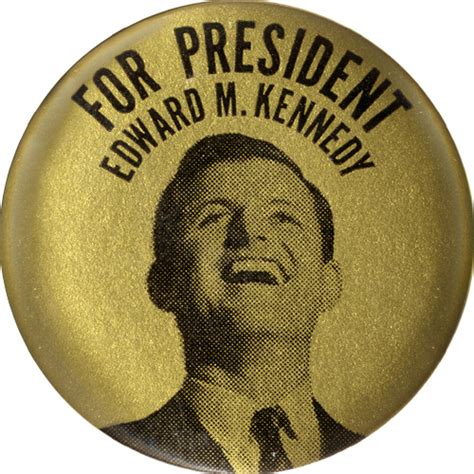 For President Edward M. Kennedy-5303