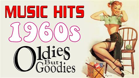 Music Hits 60s Golden Oldies Greatest Hits 60s Songs Oldies But