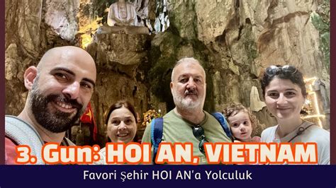 Hoi An Neden Vietnam ın Bu Küçük Şehri Bu Kadar Popüler YouTube