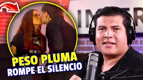 PESO PLUMA ROMPE EL SILENCIO YouTube