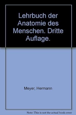 Amazon Fr Lehrbuch Der Anatomie Des Menschen Dritte Auflage Meyer