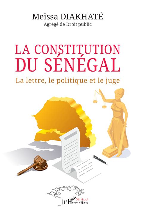 LA CONSTITUTION DU SÉNÉGAL La lettre le politique et le juge Meïssa