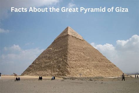 13 Facts About the Great Pyramid of Giza - Have Fun With History