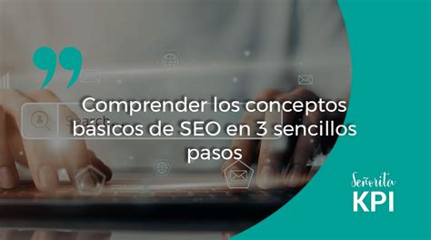 Comprender Los Conceptos B Sicos De Seo En Sencillos Pasos