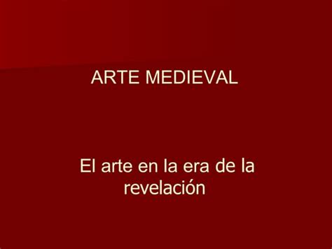 Unidad 45 Y 6 Arte Medieval Ppt