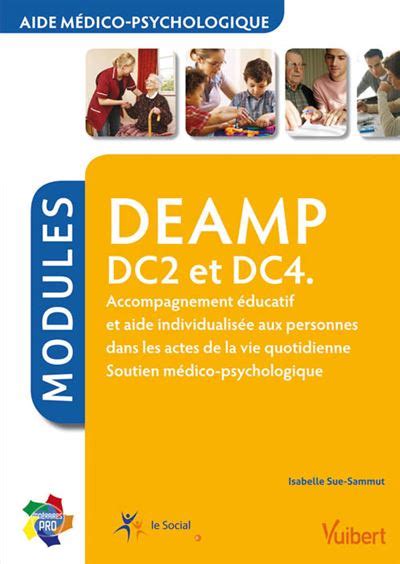 DEAMP Modules DC2 et DC4 Diplôme d État d Aide médico psychologique