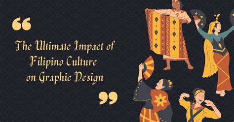 The Ultimate Impact Of Filipino Culture On Graphic Design Artmeet