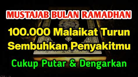 Mustajab Bulan Ramadhan Berkat Ayat Ini Malaikat Turun