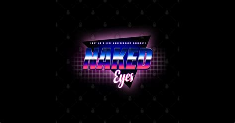 Lost 80 S Live Anniversary Concert 2023 Naked Eyes 80s Music Sticker TeePublic