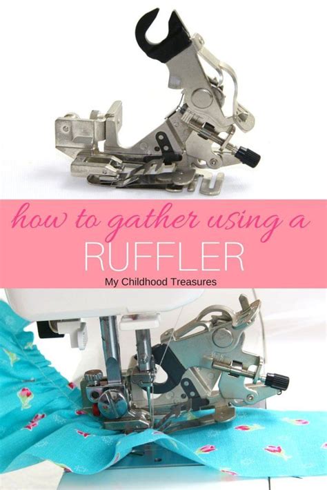 How To Use A Ruffler Foot Fast Gathering Foot Treasurie Sewing