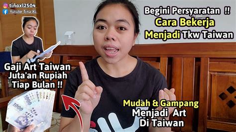 Gaji Juta An Rupiah Cara Bekerja Jadi Tkw Taiwan YouTube