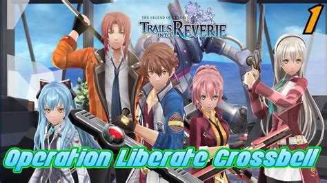 Trails Into Reverie Prologue Operation Liberate Crossbell Youtube