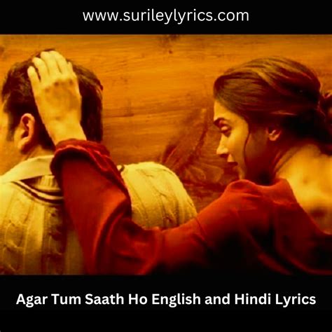 Agar Tum Saath Ho Lyrics Movie Tamasha Medium