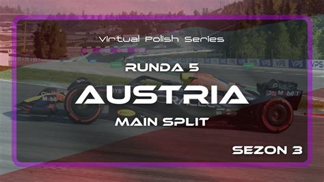 VPS F1 GRAND PRIX AUSTRII MAIN SPLIT RUNDA 5 SEZON 3 YouTube