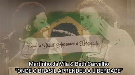 MPB BETH CARVALHO MARTINHO DA VILA ONDE O BRASIL APRENDEU A