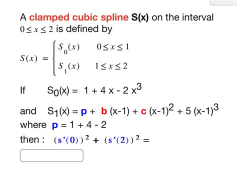 A Clamped Cubic Spline S X On The Interval X Chegg