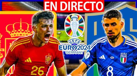 ESPAÑA vs ITALIA EN VIVO ESPAÑA ITALIA EN DIRECTO FASE DE GRUPOS