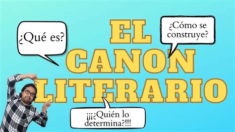 El Canon Literario Qui N Lo Determina Qu Es El Canon Literario Y