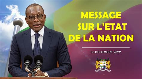 MESSAGE DU PRESIDENT DE LA REPUBLIQUE SUR L ETAT DE LA NATION YouTube