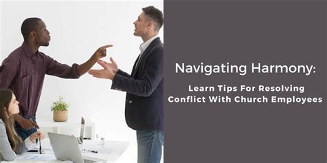 6 Tips For Resolving Church Staff Conflict - Smart Church Management