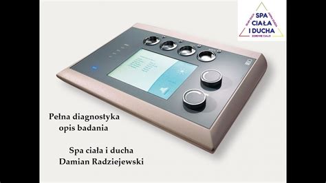 Pełna diagnostyka opis badania Damian Radziejewski Spa ciała i ducha