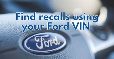 How Do I Check My Ford Vin For Recalls The Lemon Law Experts